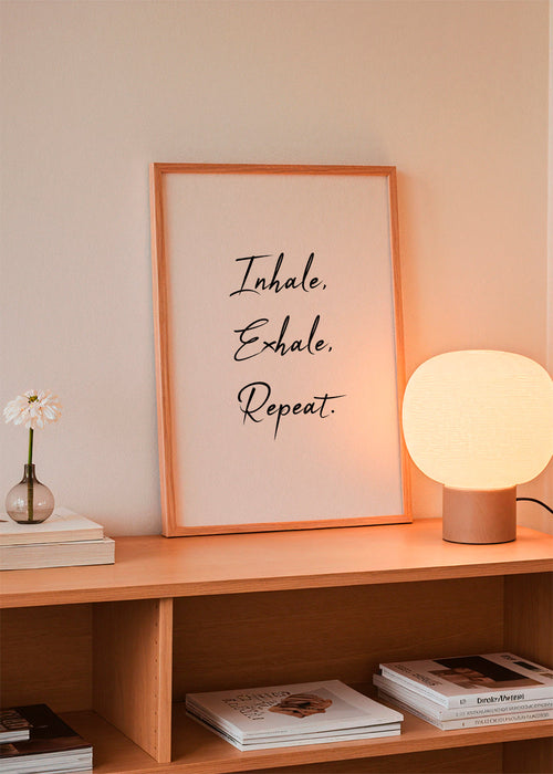 Inhale, Exhale, Repeat