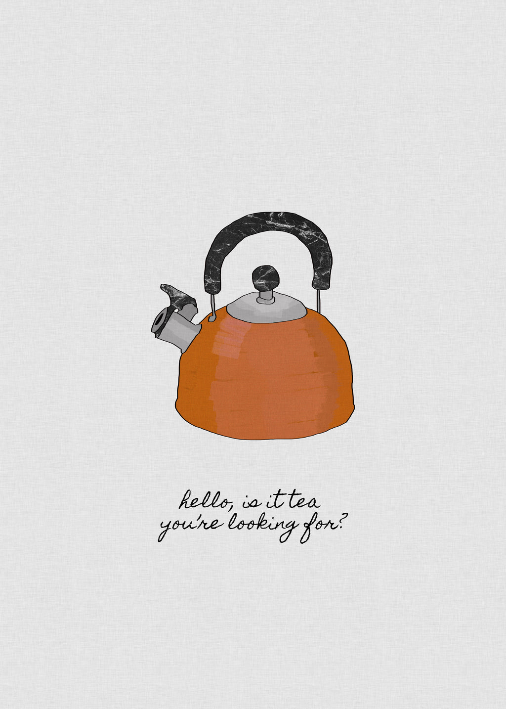 Hello is it tea - Unframed art print