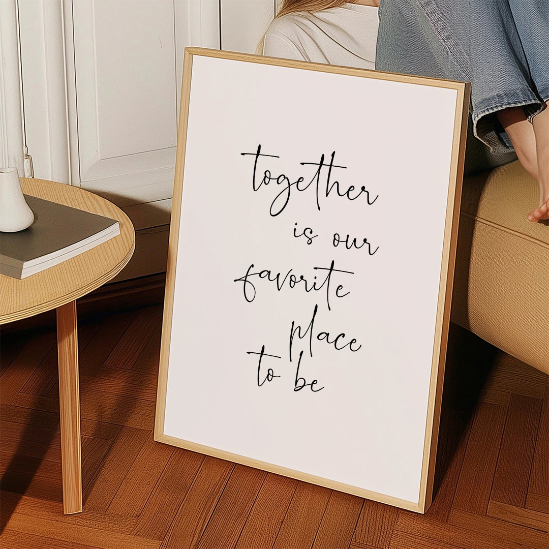 Together is our favourite place to be